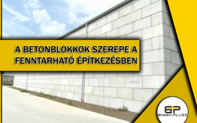 Betonblokkok szerepe a fenntartható és költséghatékony építkezésben