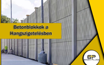 Betonblokkok a Hangszigetelésben: Innovatív Alkalmazások a Bomik-Plusztól