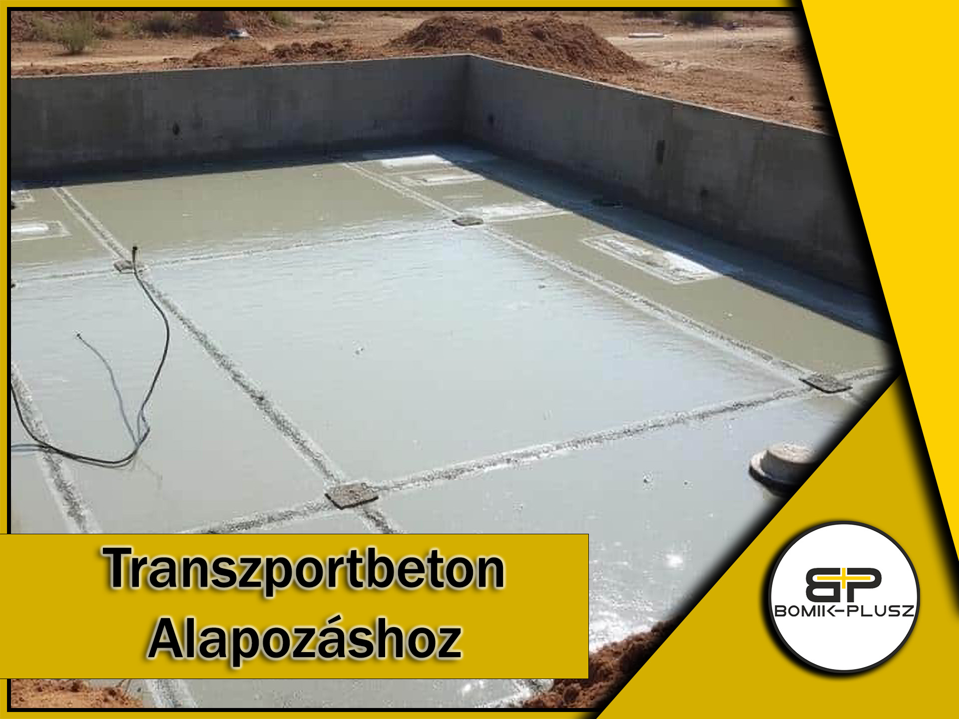 Bomik-Plusz transzportbetonnal készült családi ház alapozás