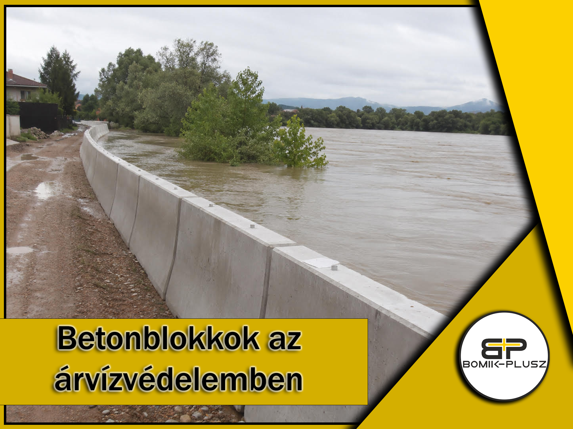 Bomik-Plusz betonblokkokból épült árvízvédelmi fal és mobil gát megoldás.