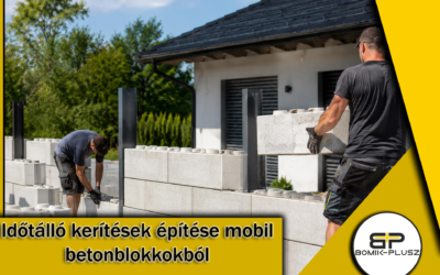Időtálló kerítések építése mobil betonblokkokból