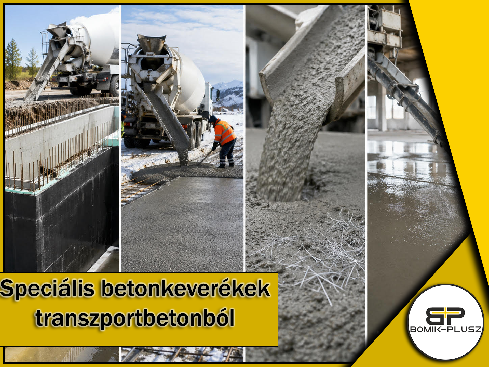 Speciális betonkeverékek transzportbetonból történő keverése és szállítása mixer autóval