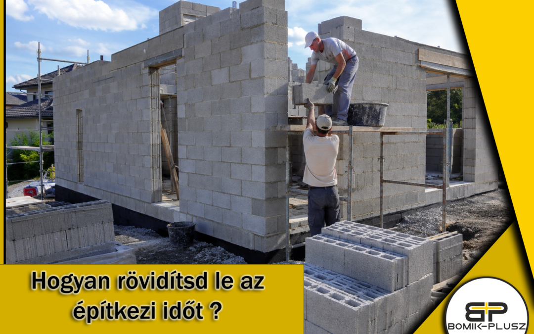 Gyors építés betonblokk technológiával: Spórolj időt!
